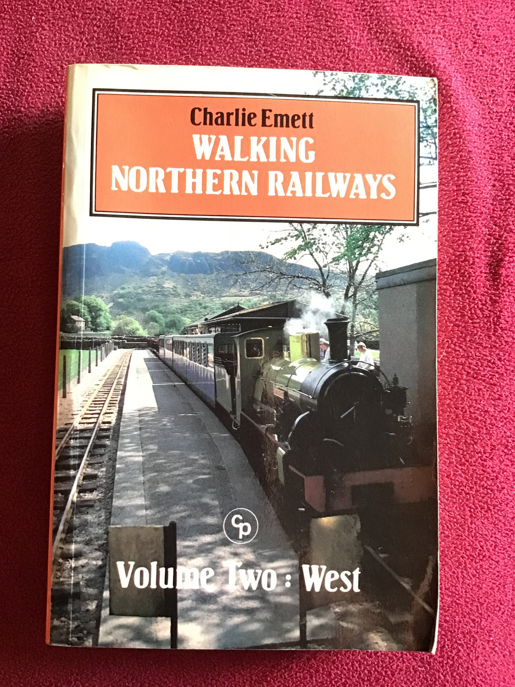 Walking Northern Railways. Paperback. Charle Emett. Volume 2 West.