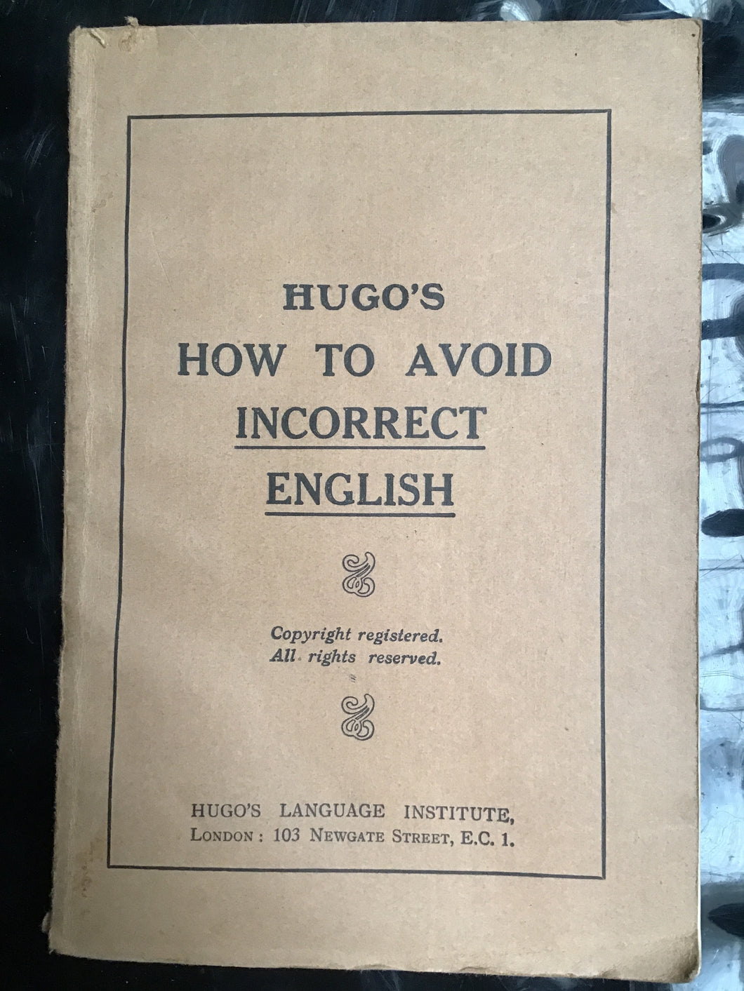 Hugo's How To Avoid Incorrect English Published by Hugo's Language Institute