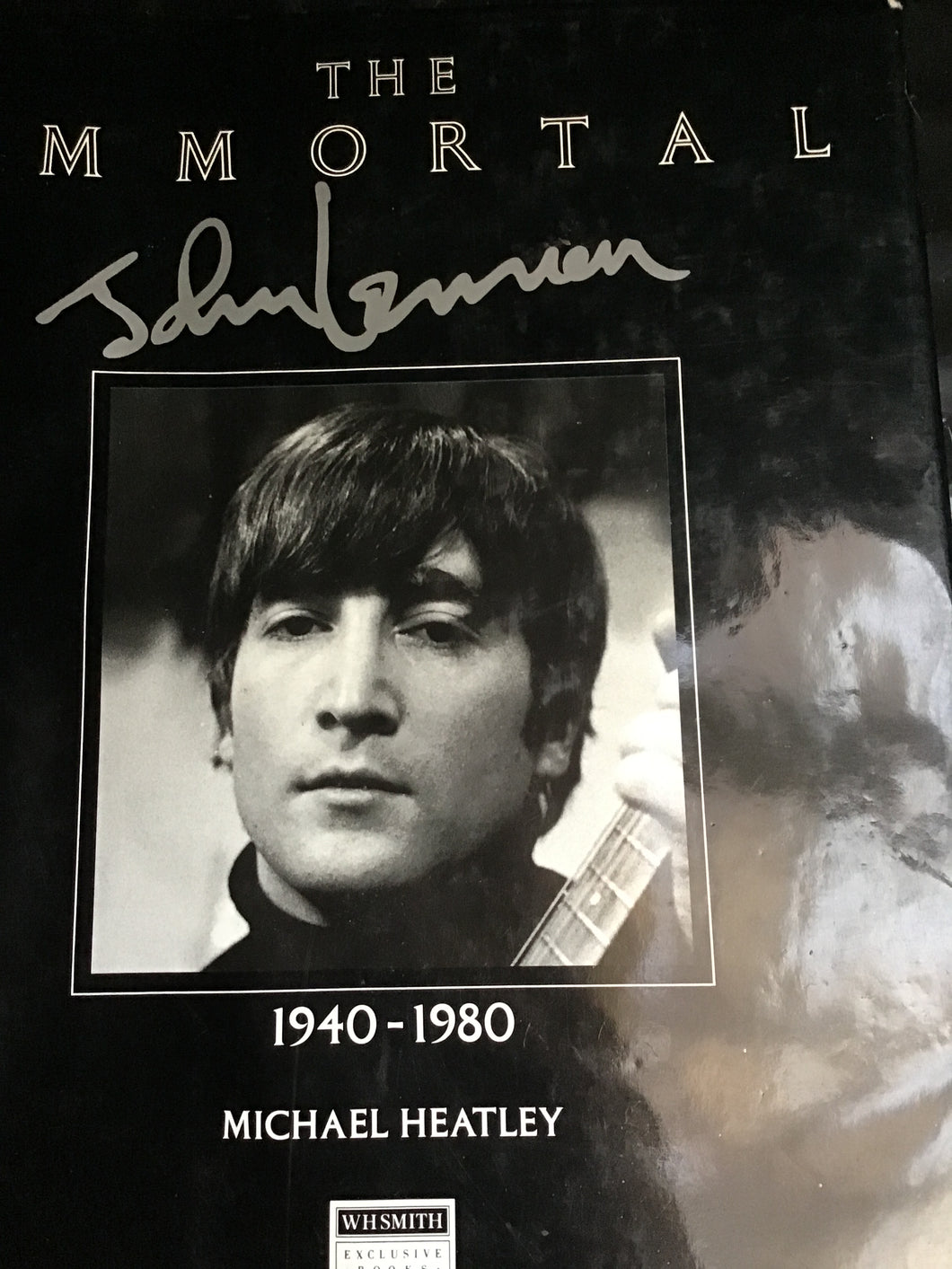The immortal John Lennon 1940 to 1980 hardcover Michael Heatley