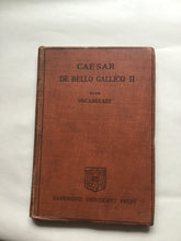 Load image into Gallery viewer, GAI IULI CAESARIS DE BELLO GALLICO  LIBER II  THE WAR WITH THE BELGAE  EDITED WITH NOTES AND VOCABULARY FOR BEGINNERS  E.S. SHUCKBURGH  LATE FELLOW AND ASSSTANT TUTOR OF Emanuel COLLEGE, Cambridge 1910
