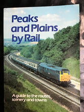 Load image into Gallery viewer, Peaks and Plains by Rail (By rail series) Paperback – 1 Jan. 1989 by Andrew MacFarlane
