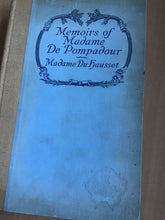 Load image into Gallery viewer, Memoirs of Madame de Pompadour [Hardcover] HAUSSET (Madame du) 1928
