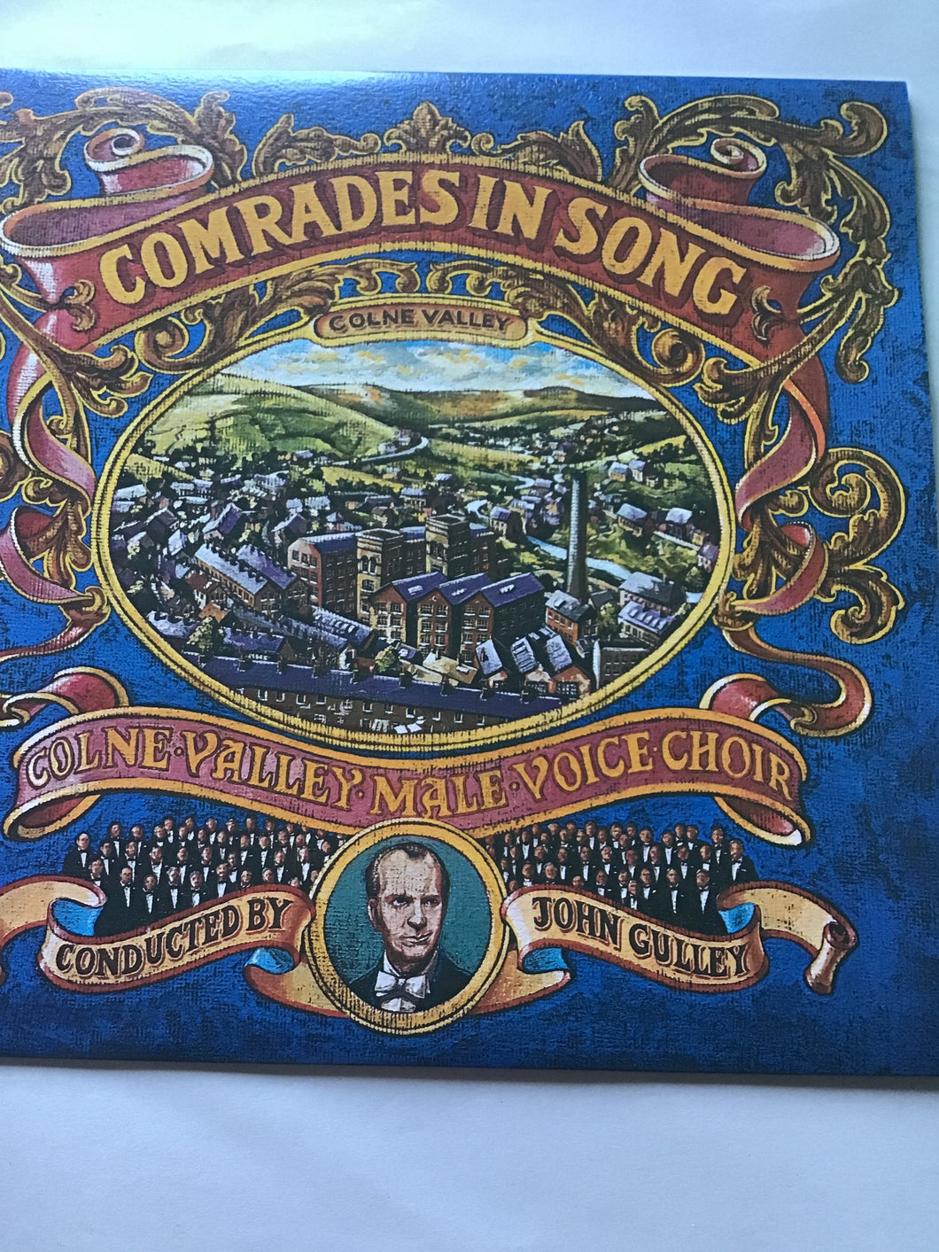 Vinyl Record Comrades in song Colne Valley male voice choir conducted by John Gulley