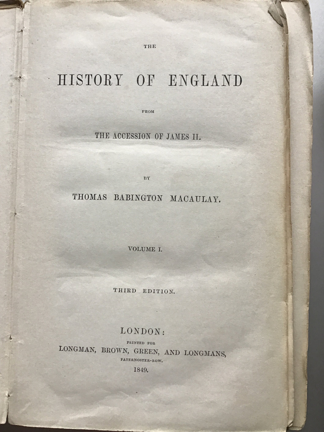 The history of England from the accession of James II by Thomas Babington Macaulay volume one third edition hardcover 1849 acceptable condition