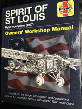 Load image into Gallery viewer, Spirit of St Louis Owners&#39; Workshop Manual: Charles A. Lindbergh&#39;s famous transatlantic Ryan Monoplane (Haynes Manuals) Hardcover – 8 Nov. 2018 by Leo Marriott
