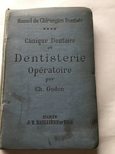 Load image into Gallery viewer, Manuel du Chirurgien Dentiste Clinique Dentaire et Dentisterie Opératoire par Ch. Godon PARIS J B. BATLLIERE ET FIES Hardcover 1897
