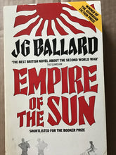 Load image into Gallery viewer, Empire of the Sun Paperback â€“ 1985 - J G Ballard
