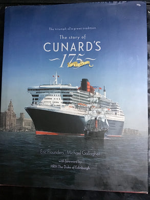 The Story of Cunardâ€™s 175 years - Hardcover - Eric Flounders - Michael Gallagher
