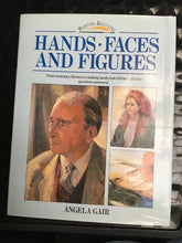 Load image into Gallery viewer, Hands, Faces and Figures (Painting Solutions S.) Hardcover – 20 Feb. 1992 by Angela Gair  (Author)
