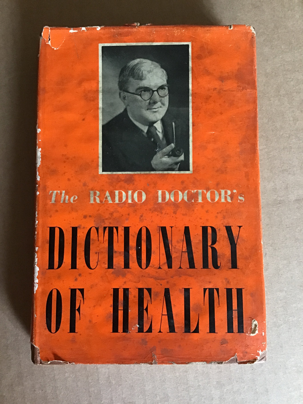 The Radio Doctor's dictionary of health Hill of Luton, Charles Hill