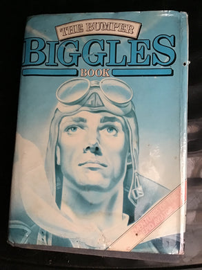 The bumper Biggles book Captain Johns. - Hardcover 1983