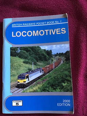 BRITISH RAIL WAYS POCKET BOOK No. 1  LOCOMOTIVES  PLATFORM  5 2000  EDITION