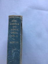 Load image into Gallery viewer, EVERYMAN&#39;S LIBRARY  EDITED BY ERNEST RHYS  ROMANCE  GARGANTUA AND PANTAGRUEL  BY FRANÇOIS RABELAIS INTRODUCTION BY D. B. WYNDHAM LEWIS  IN 2 VOLS.  VOL. I
