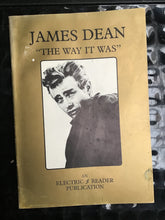 Load image into Gallery viewer, JAMES DEAN THE WAY IT WAS - Rare paperback - An electric reader publication by Terry Cunningham 1983
