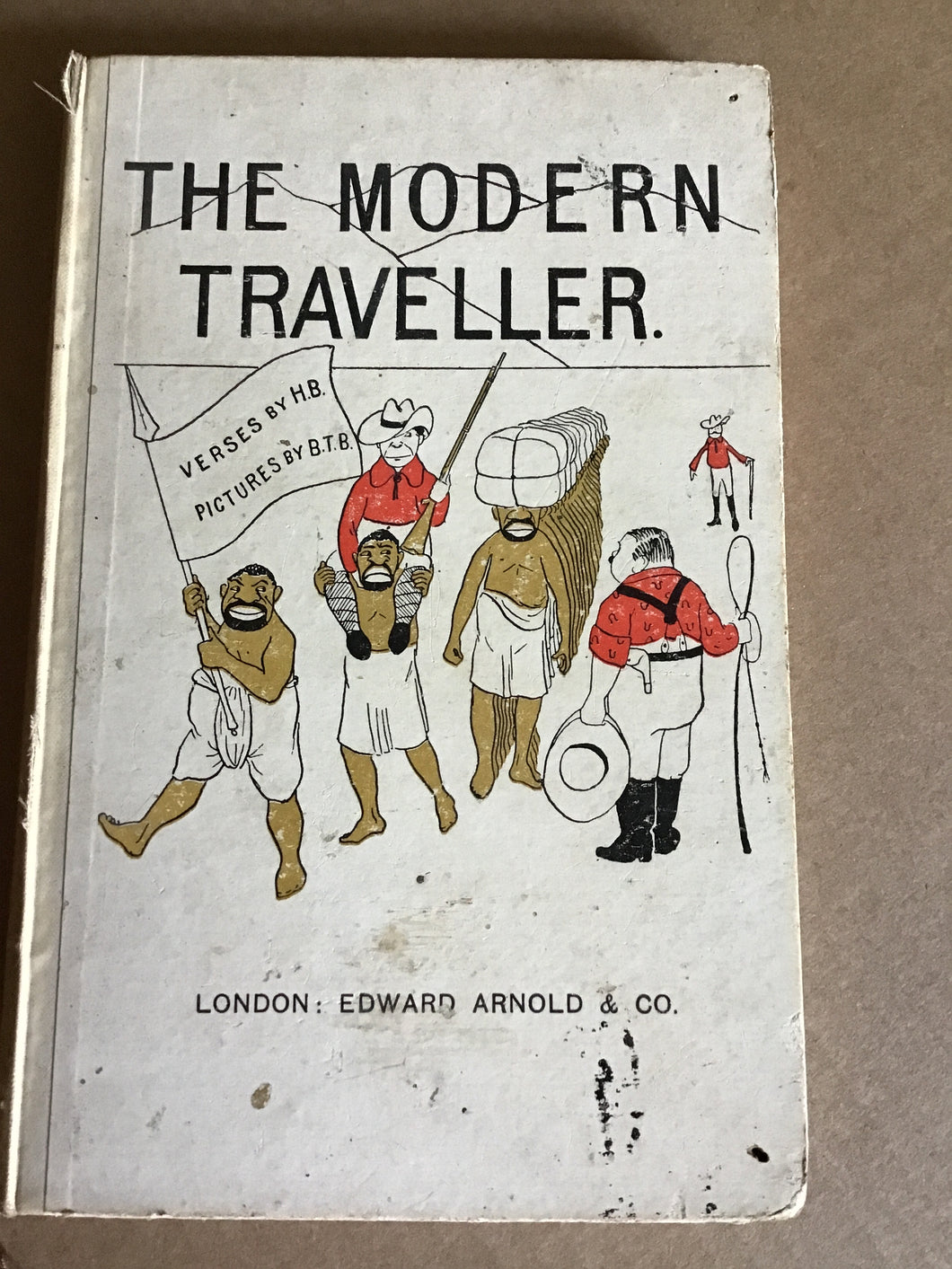 THE MODERN TRAVELLER. [Hardcover] H.B. & B.T.B. (Hillaire Belloc) 1923.