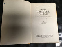Load image into Gallery viewer, FORD COMMERCIAL VEHICLES A PRACTICAL GUIDE TO MAINTENANCE  AND REPAIR COVERING  MODELS FROM 1946  By  J. W. SANDERMAN
