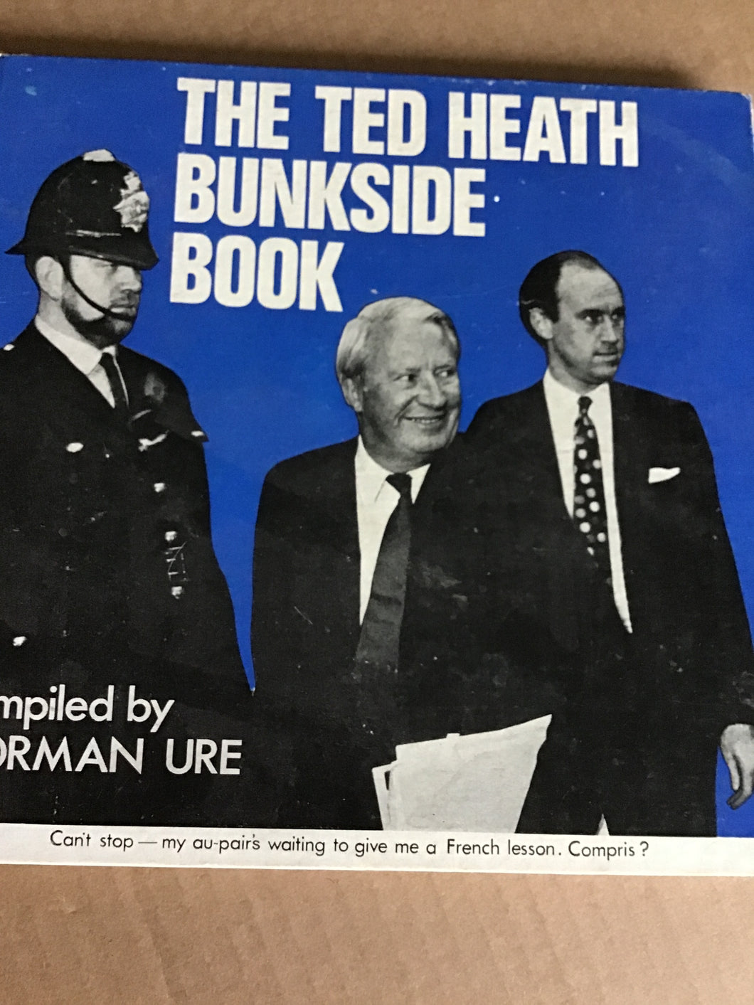 The Ted Heath Bunkside Book - Hardcover - Norman Ure 1971