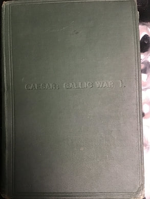 CAESAR:  GALLIC WAR, BooK I.  EDITED BY  A. H. ALLCROFT Tutorial Series.