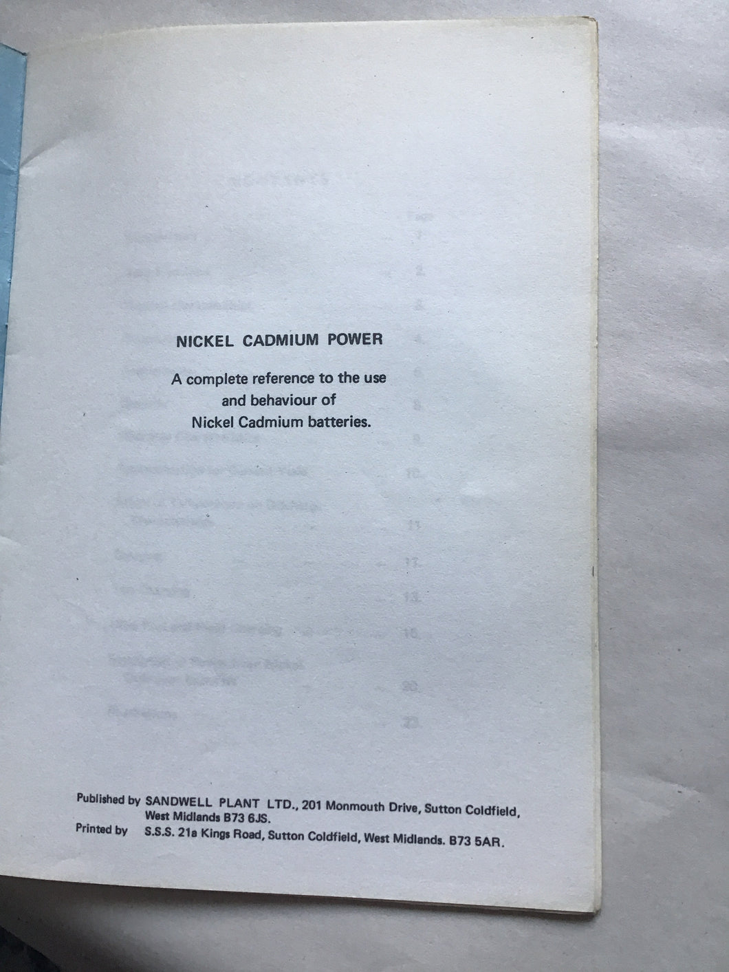 NICKEL CADMIUM POWER  A complete reference to the use  and behaviour of  Nickel Cadmium batteries  Published by SANDWELL PLANT LTD Paperback
