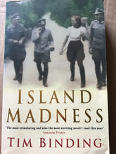 Load image into Gallery viewer, Island madness - paperback - Tim Binding  - 1999
