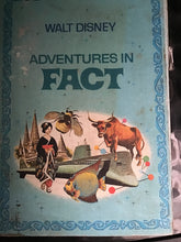 Load image into Gallery viewer, Adventures  in Fact  THE WALT DISNEY PARADE  OF FUN, FACT, FANTASY AND FICTION  WITH ILLUSTRATIONS BY THE WALT DISNEY STUDIO  Purnell

