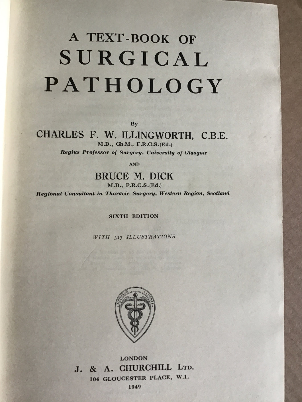 A Text-book of Surgical Pathology [Hardcover] ILLINGWORTH, Charles; DICK, Bruce M.