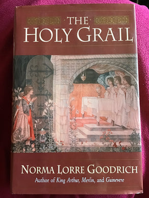 The Holy Grail â€“ hardcover â€“ Norma Lorre Goodrich First edition 1992 HarperCollins