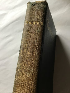 POETICAL WORKS OF  ALFRED  LORD TENNYSON  INCLUDING  IN MEMORIAM, MAUD  THE PRINCESS  ENOCH ARDEN  IDYLLS OF THE KING  ETC. Hardcover. Nimmo Hay Mitchell. C1908