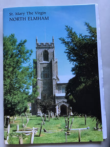 A GUIDE TO  THE CHURCH OF  ST. MARY THE VIRGIN  NORTH ELMHAM  by  Peter and Susanna Wade-Martins 1995