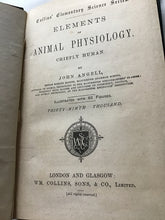 Load image into Gallery viewer, Collins&#39;  Elementary Science Seris.  ELEMENTS of ANIMAL  CHIEFLY HUMAN. Hardcover. JOHN ANGELL,  MANCHESTER GRAMMAR SCHOOL.
