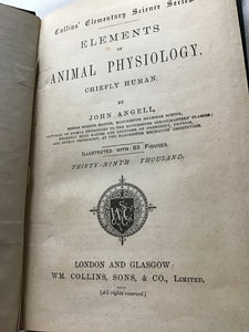 Collins'  Elementary Science Seris.  ELEMENTS of ANIMAL  CHIEFLY HUMAN. Hardcover. JOHN ANGELL,  MANCHESTER GRAMMAR SCHOOL.