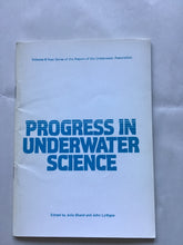 Load image into Gallery viewer, Progress In underwater science volume six new series of the report of underwater Association edited by Julie Shand and John Lythgoe paperback
