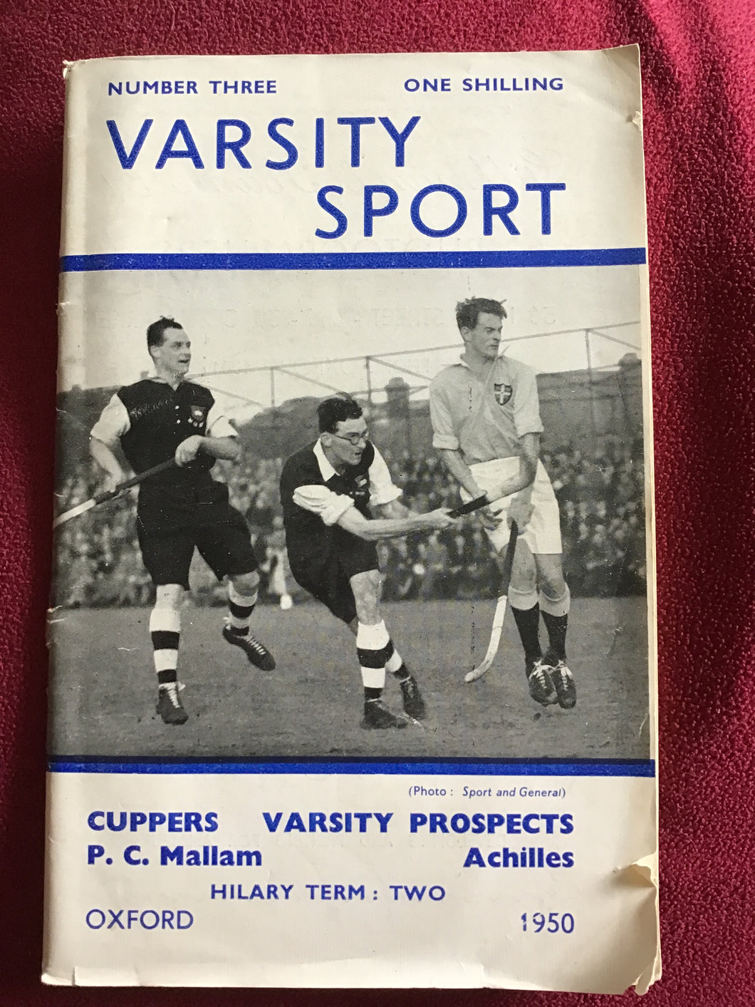 NUMBER THREE  VARSITY SPORT  CUPPERS VARSITY PROSPECTS  Achilles, P. C. Mallam  HILARY TERM: TWO  OXFORD  1950