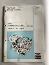 Load image into Gallery viewer, Technical service training Ford 1.8 DOHC 16V engine technicians information CG7455GB11/91  00/204
