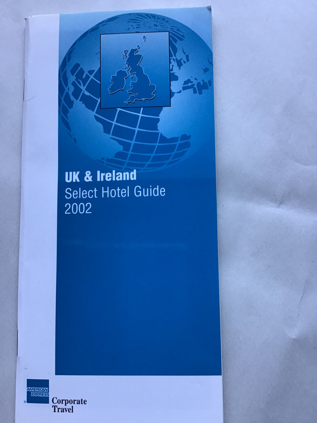 Uk and Ireland Select hotel guide 2002 American Express Corporate Travel. Paperback