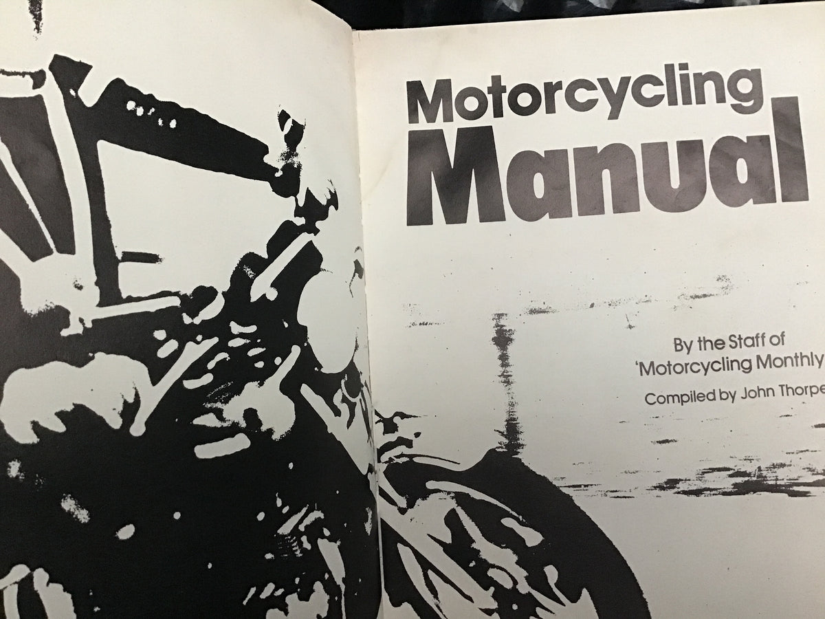 Motorcycling, Manual By the Staff of Motorcycling Monthly' Compiled by ...