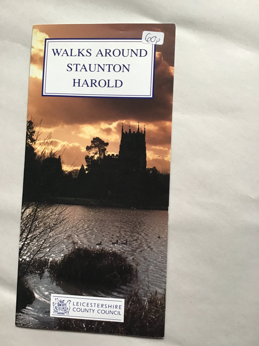 WALKS AROUND  STAUNTON  HAROLD  LEICESTERSHIRE COUNTY COUNCIL