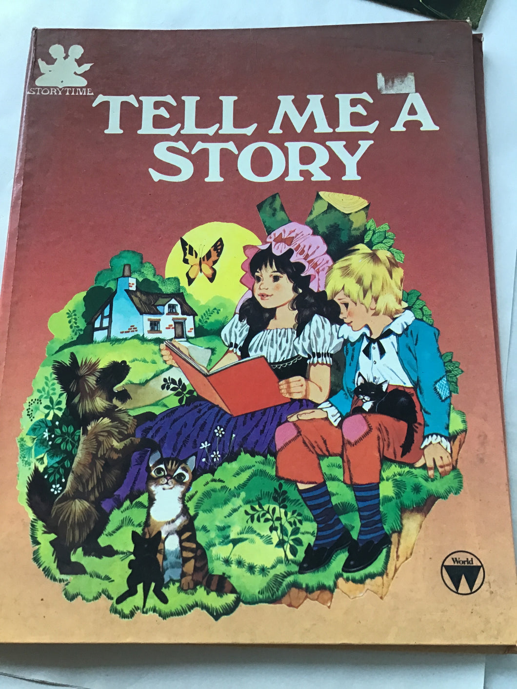 STORY TIME  TELL ME A  STORY  Retold by  MAE BROADLEY  Illustrated by  MARY SMITH 1979