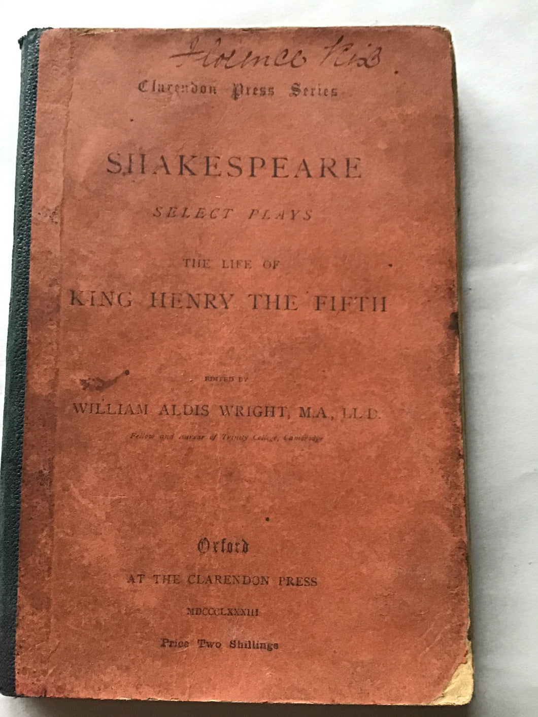 Shakespeare selected plays the life of Henry the fifth edited by William Aldis write the cloud and press 1883