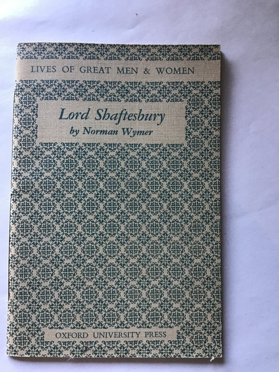 Lord Shaftesbury by Norman Wymer paperback softcover Oxford University press lives of great men and women
