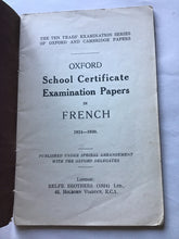Load image into Gallery viewer, Oxford school certificate examination papers in French 1924 to 1930 paperback the 10 Years examination series of Oxford and Cambridge papers

