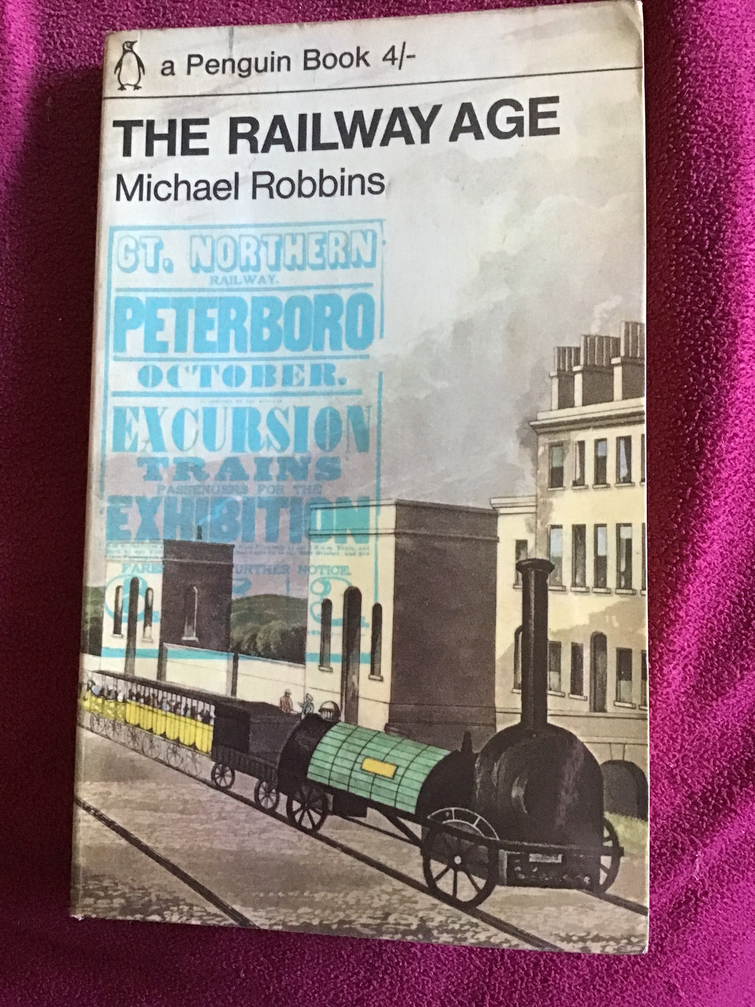 The railway age by Michael Robbins paperback penguin 2263 1965
