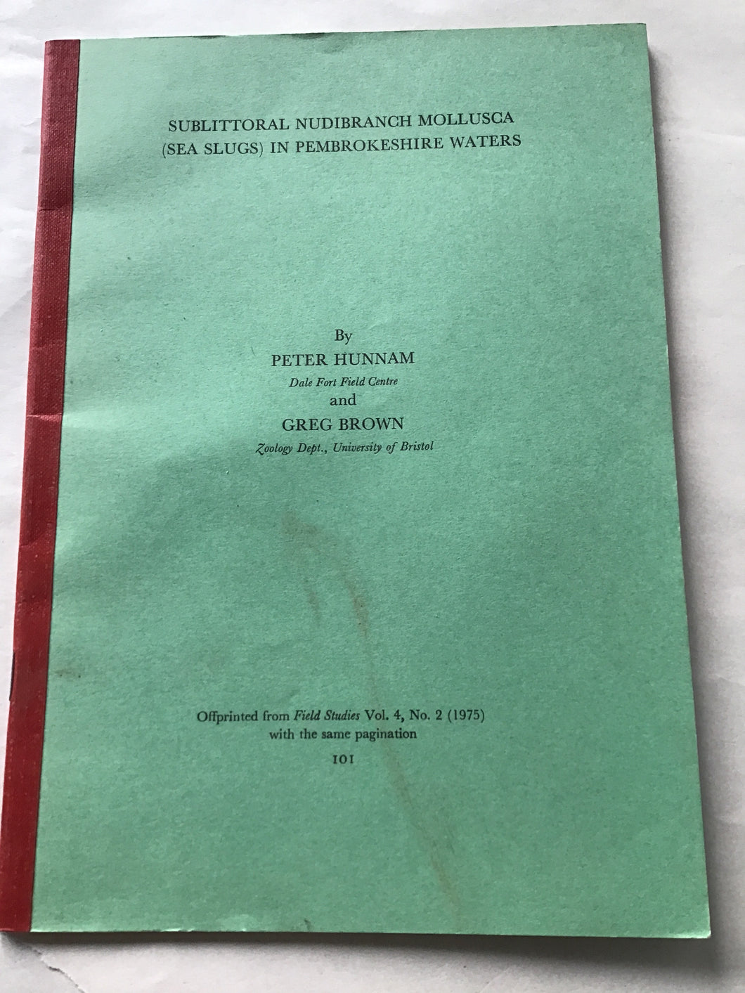 SUBLITTORAL NUDIBRANCH MOLLUSCA  (SEA SLUGS) IN PEMBROKESHIRE WATERS  By  PETER HUNNAM  Dale Frt Fld Cstre  and  GREG BROWN