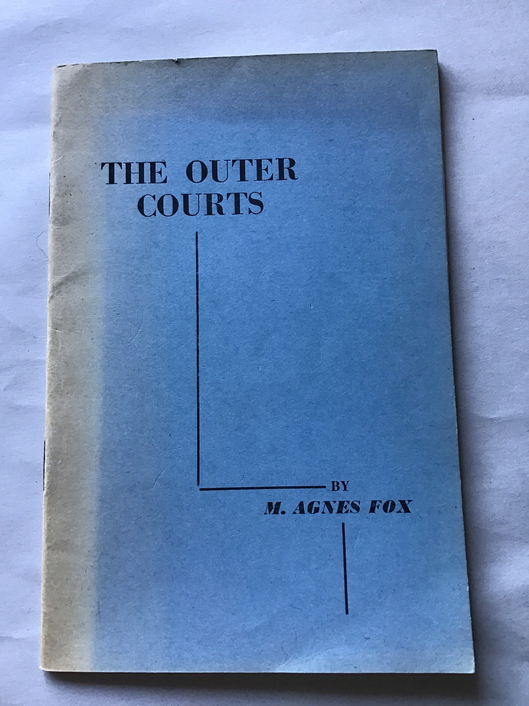 The outer courts a waking dream by Agnes Fox reprinted privately 1956