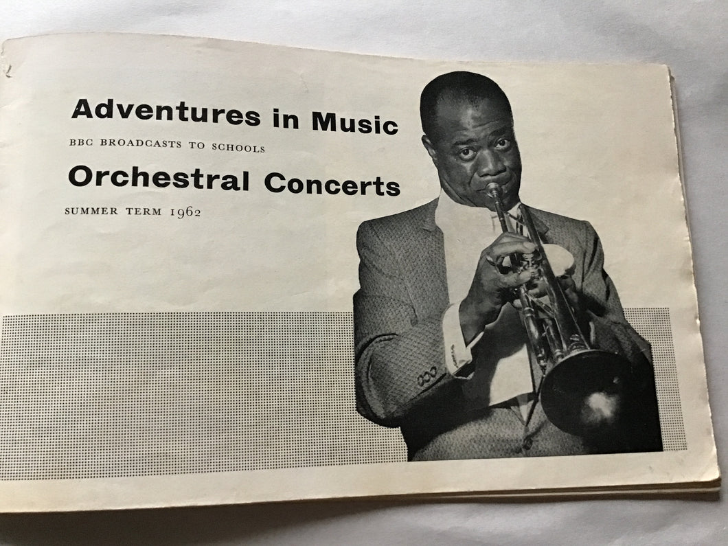 Adventures in Music  BBC BROADCASTS TO SCHOOLS  Orchestral Concerts  SUMMER TERM 1962