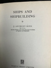 Load image into Gallery viewer, Ships and Shipbuilding. The &quot;Power and Speed&quot; Series for Boys. J. A. Hind Published by Temple Press, London, 1959
