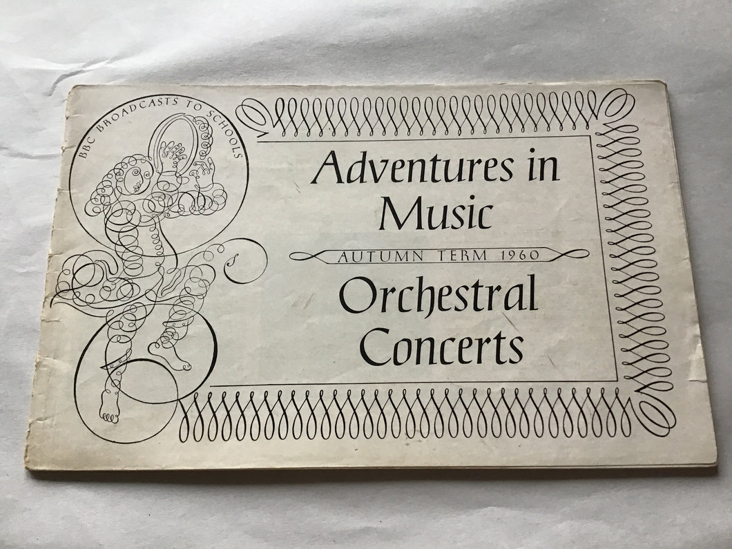 Adventures in  Music  AUTUMN TERM 1960  Orchestral  Concerts