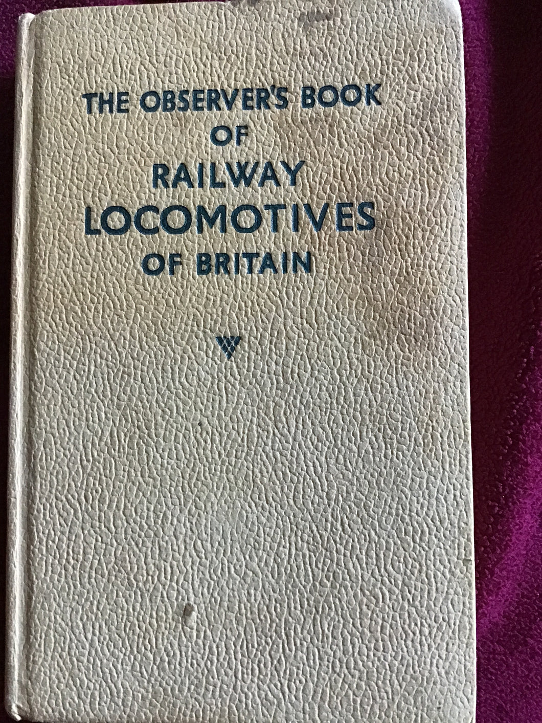 THE OBSERVER'S BOOK OF  RAILWAY  LOCOMOTIVES  OF BRITAIN  Revised and Edited by  H. C. CASSERLEY 1964. Hardcover