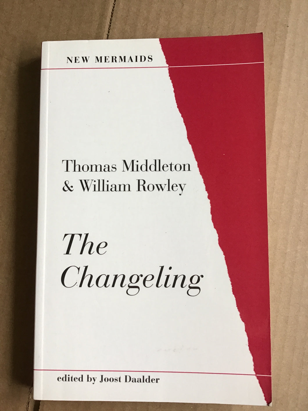 The Changeling (New Mermaids). - paperback- Thomas Middleton - William Rowley