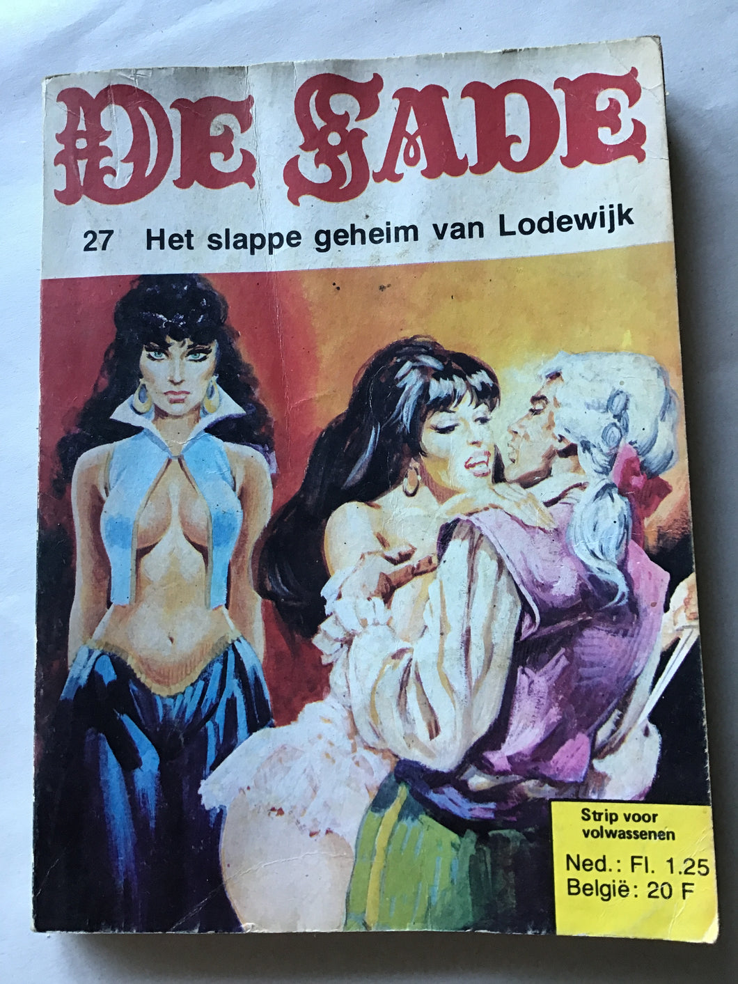 DE SADE  27  Het slappe geheim van Lodewijk - paperback. Strip voor  volwassenen